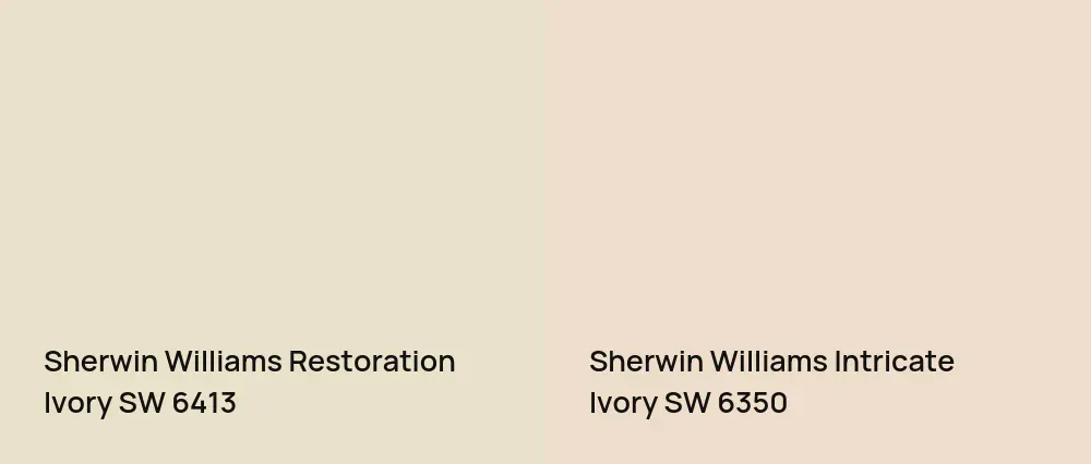 Sherwin Williams Restoration Ivory SW 6413 vs Sherwin Williams Intricate Ivory SW 6350