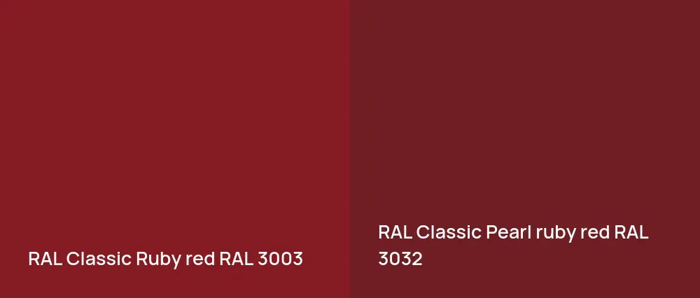 RAL Classic  Ruby red RAL 3003 vs RAL Classic  Pearl ruby red RAL 3032