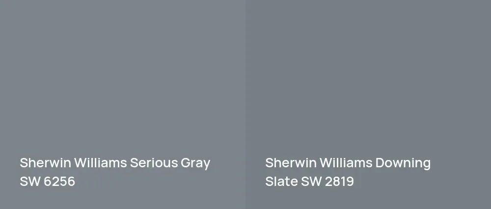 Sherwin Williams Serious Gray SW 6256 vs Sherwin Williams Downing Slate SW 2819