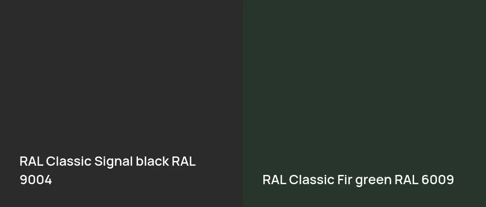 RAL Classic  Signal black RAL 9004 vs RAL Classic  Fir green RAL 6009