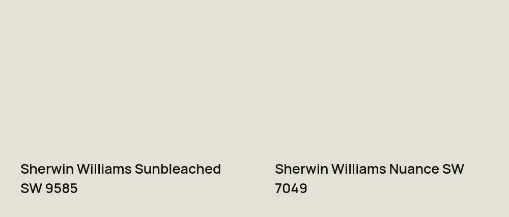 Sherwin Williams Sunbleached SW 9585 vs Sherwin Williams Nuance SW 7049
