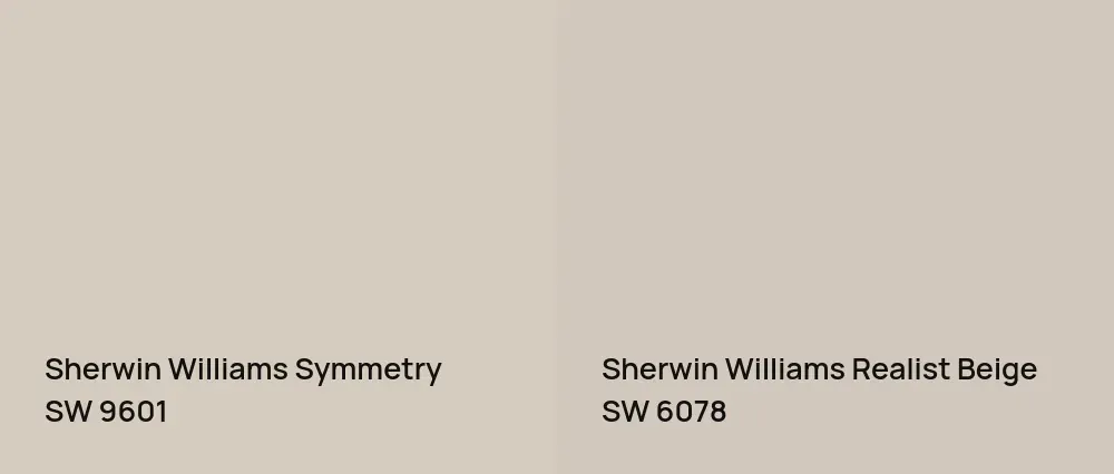 Sherwin Williams Symmetry SW 9601 vs Sherwin Williams Realist Beige SW 6078