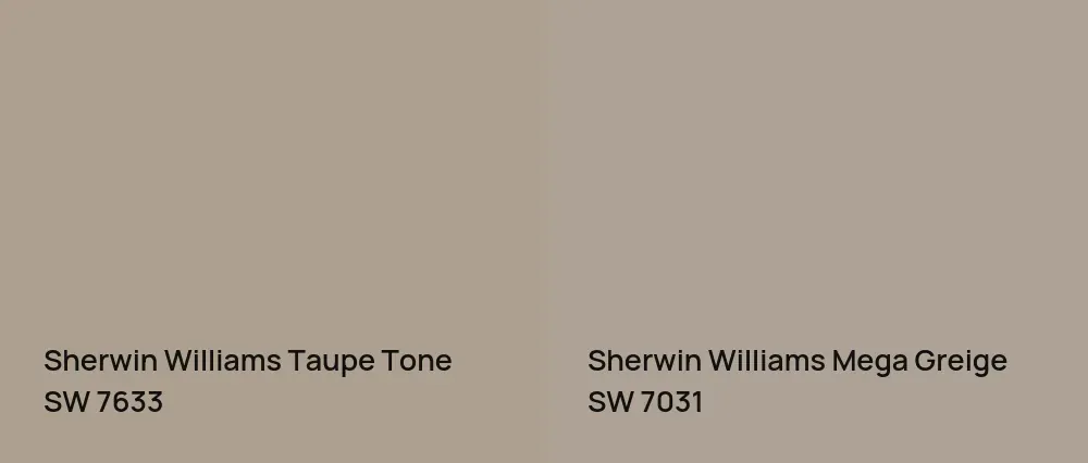 Sherwin Williams Taupe Tone SW 7633 vs Sherwin Williams Mega Greige SW 7031