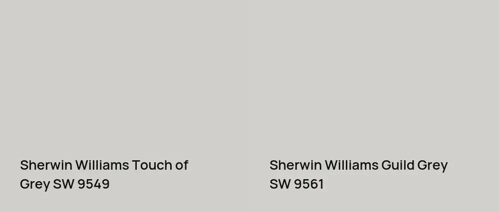 Sherwin Williams Touch of Grey SW 9549 vs Sherwin Williams Guild Grey SW 9561