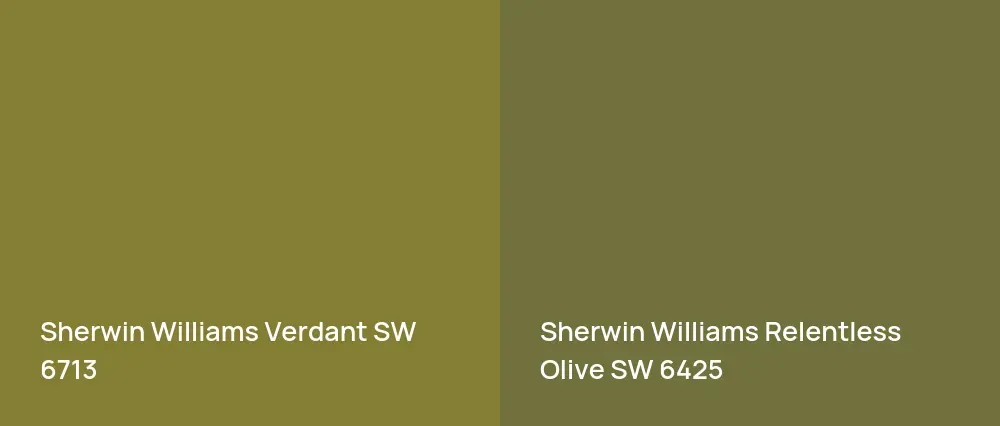 Sherwin Williams Verdant SW 6713 vs Sherwin Williams Relentless Olive SW 6425