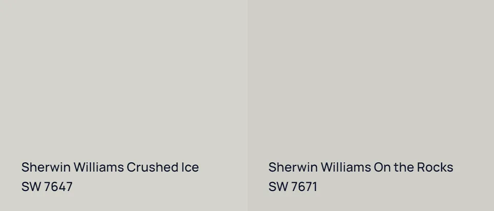 Sherwin Williams Crushed Ice SW 7647 vs Sherwin Williams On the Rocks SW 7671
