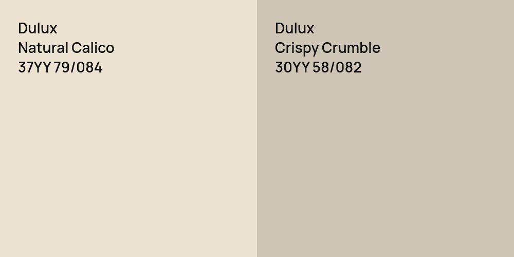 Dulux Natural Calico vs. Dulux Crispy Crumble