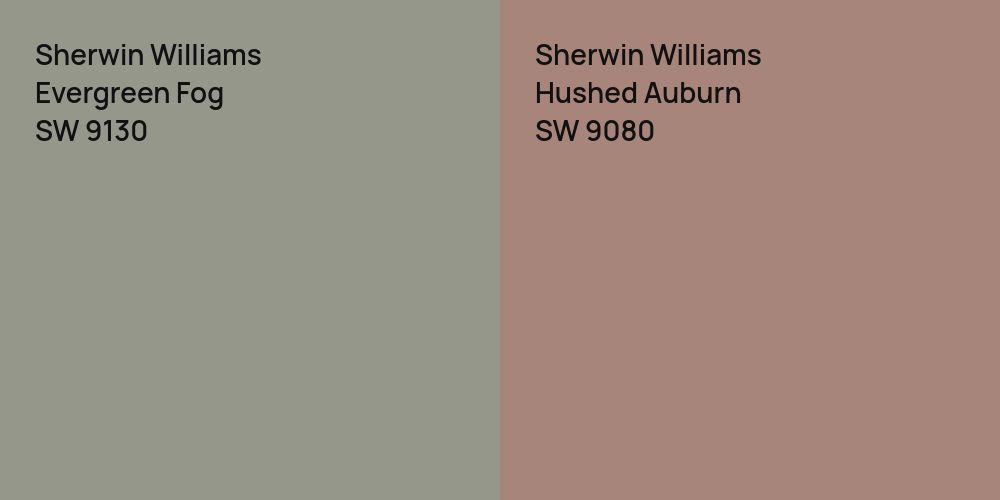 Sherwin Williams Evergreen Fog vs. Sherwin Williams Hushed Auburn