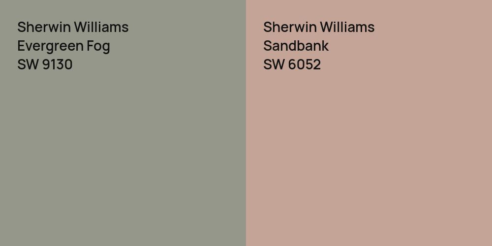 Sherwin Williams Evergreen Fog vs. Sherwin Williams Sandbank