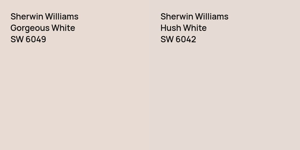 Sherwin Williams Gorgeous White vs. Sherwin Williams Hush White