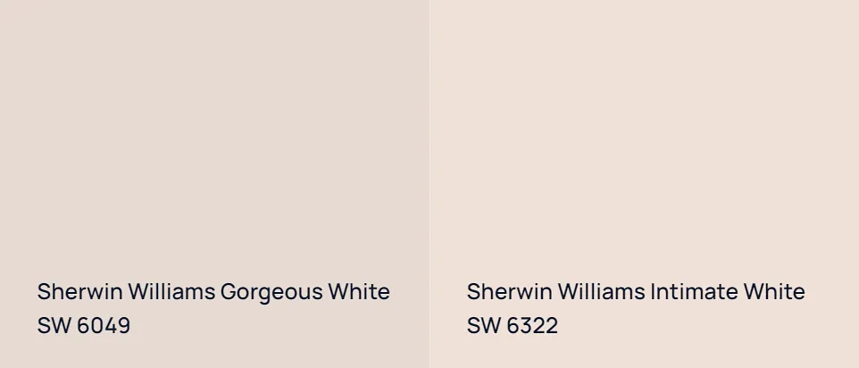 Sherwin Williams Gorgeous White SW 6049 vs Sherwin Williams Intimate White SW 6322