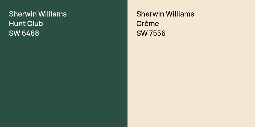 Sherwin Williams Hunt Club vs. Sherwin Williams Crème