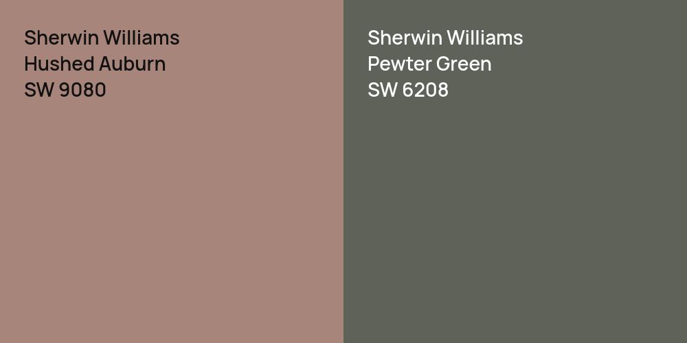 Sherwin Williams Hushed Auburn vs. Sherwin Williams Pewter Green