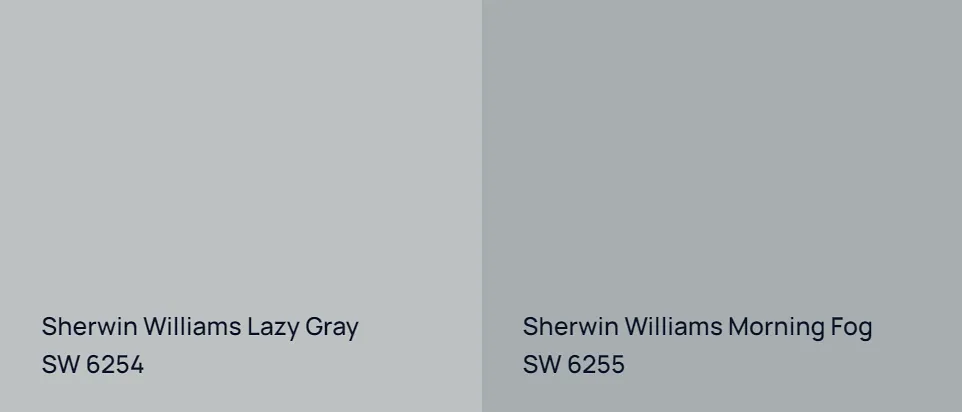 Sherwin Williams Lazy Gray SW 6254 vs Sherwin Williams Morning Fog SW 6255