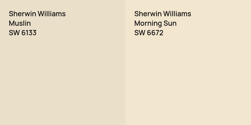 Sherwin Williams Muslin vs. Sherwin Williams Morning Sun