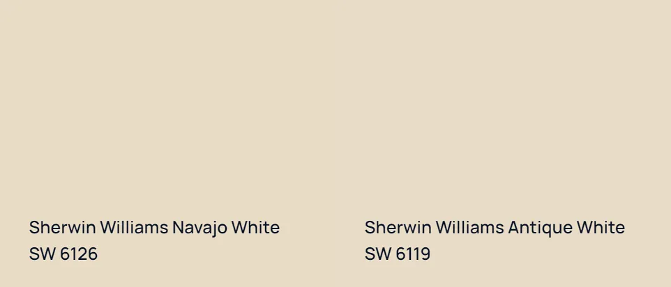 Sherwin Williams Navajo White SW 6126 vs Sherwin Williams Antique White SW 6119