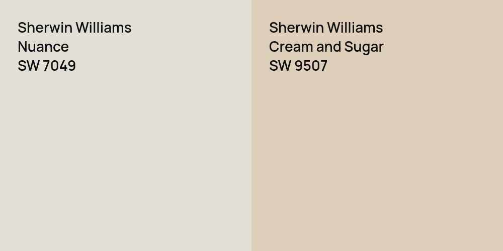 Sherwin Williams Nuance vs. Sherwin Williams Cream and Sugar