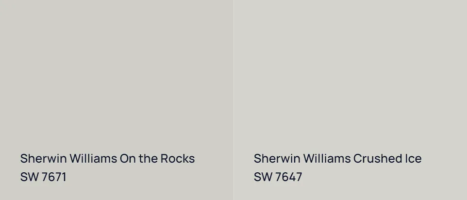 Sherwin Williams On the Rocks SW 7671 vs Sherwin Williams Crushed Ice SW 7647
