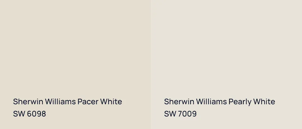 Sherwin Williams Pacer White SW 6098 vs Sherwin Williams Pearly White SW 7009