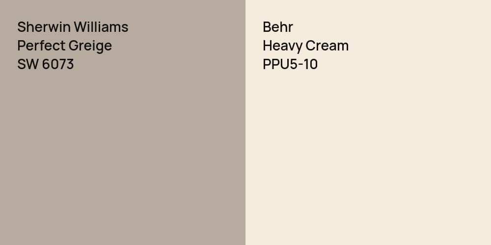 Sherwin Williams Perfect Greige vs. Behr Heavy Cream