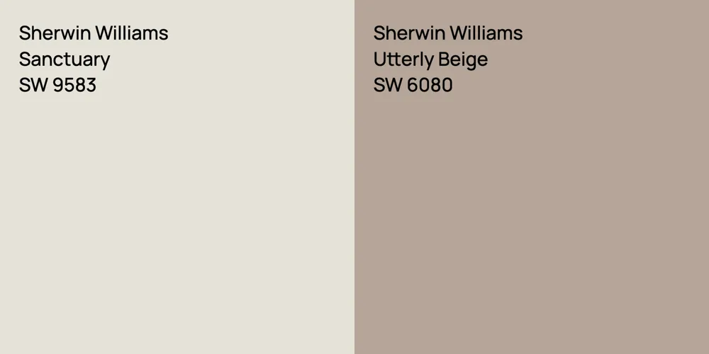 Sherwin Williams Sanctuary vs. Sherwin Williams Utterly Beige