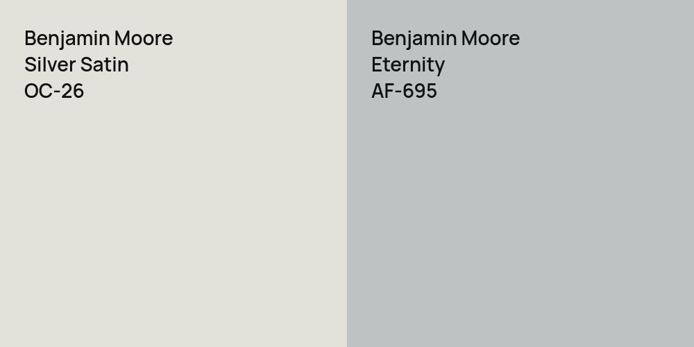 Benjamin Moore Silver Satin vs. Benjamin Moore Eternity