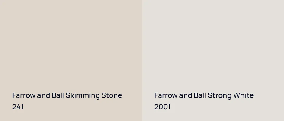Farrow and Ball Skimming Stone 241 vs Farrow and Ball Strong White 2001