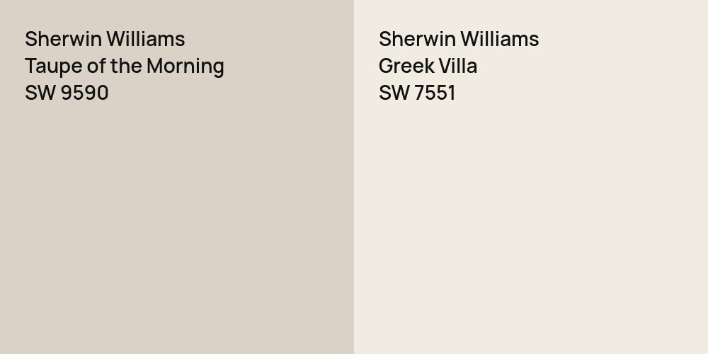 Sherwin Williams Taupe of the Morning vs. Sherwin Williams Greek Villa