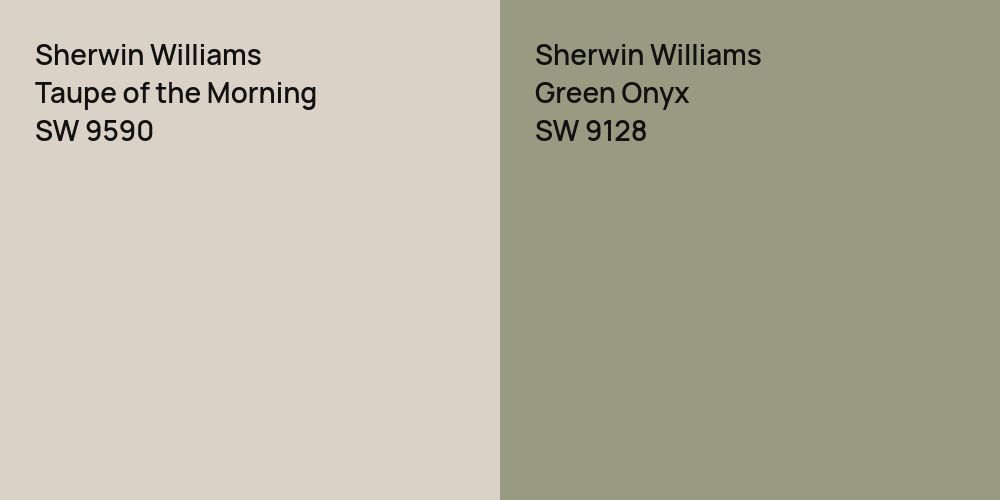 Sherwin Williams Taupe of the Morning vs. Sherwin Williams Green Onyx