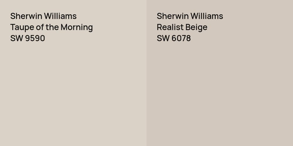 Sherwin Williams Taupe of the Morning vs. Sherwin Williams Realist Beige