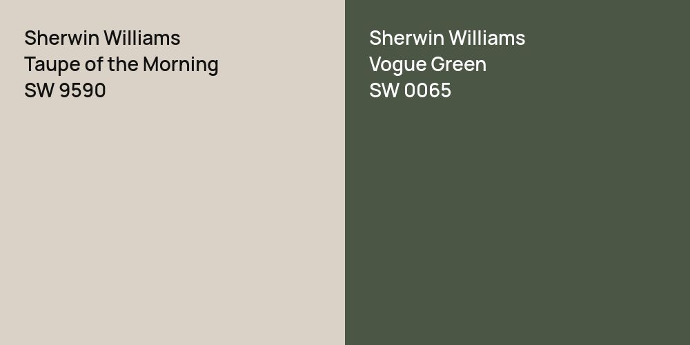 Sherwin Williams Taupe of the Morning vs. Sherwin Williams Vogue Green