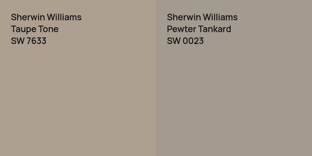 Sherwin Williams Taupe Tone vs. Sherwin Williams Pewter Tankard