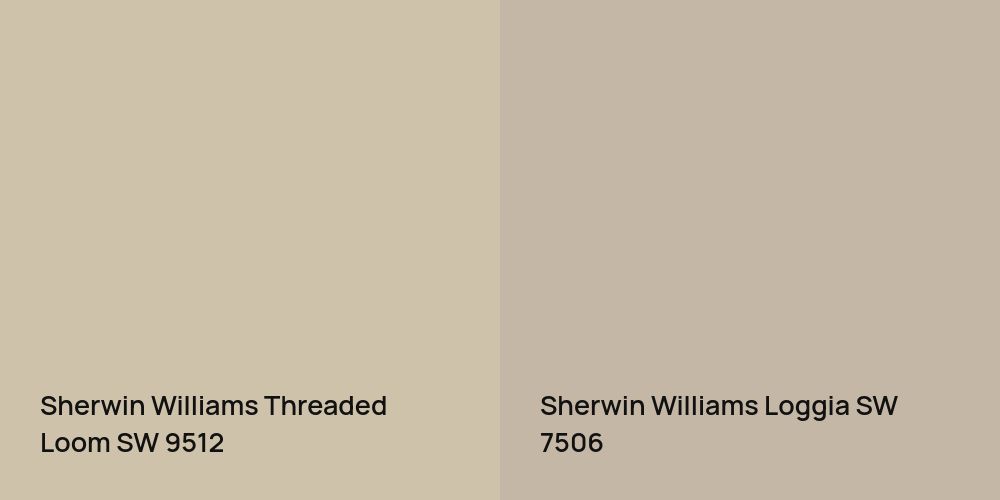 Sherwin Williams Threaded Loom vs. Sherwin Williams Loggia