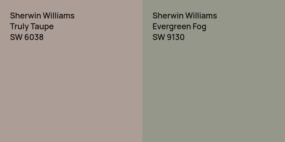 Sherwin Williams Truly Taupe vs. Sherwin Williams Evergreen Fog