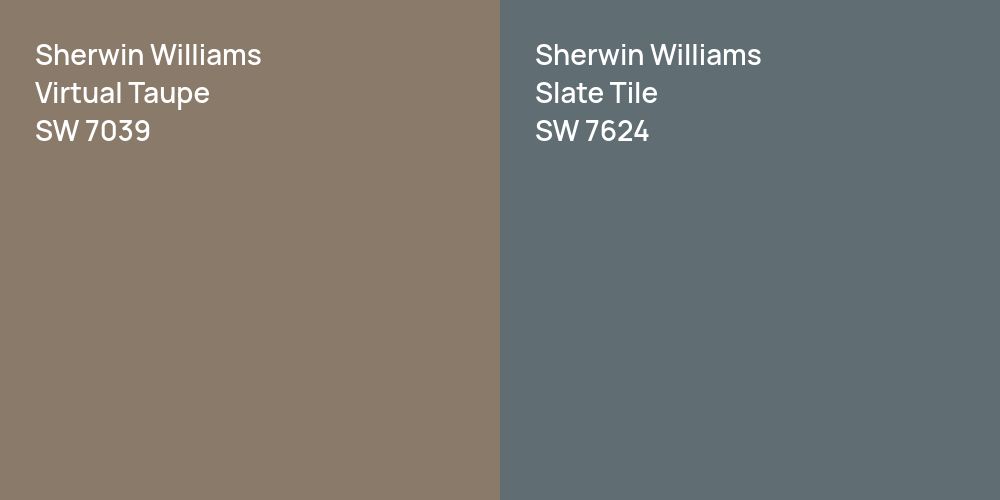 Sherwin Williams Virtual Taupe vs. Sherwin Williams Slate Tile