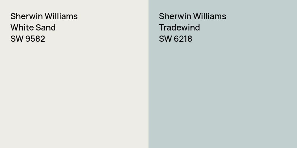 Sherwin Williams White Sand vs. Sherwin Williams Tradewind