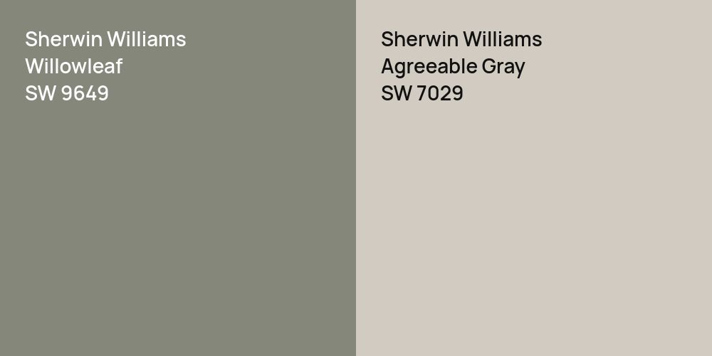 Sherwin Williams Willowleaf vs. Sherwin Williams Agreeable Gray